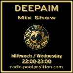 Mi 22:00-23:00 Uhr * DEEPAIM Mix Show *